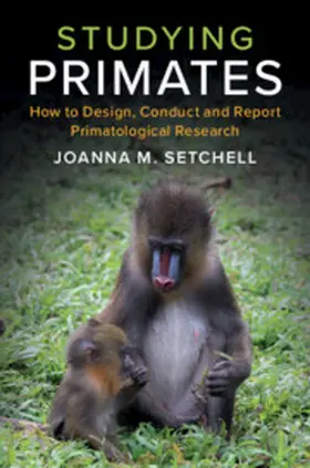 Setchell | Studying Primates | Buch | 978-1-108-42171-3 | sack.de