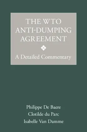 De Baere / du Parc / Van Damme |  The Wto Anti-Dumping Agreement | Buch |  Sack Fachmedien
