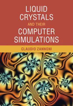Zannoni | Liquid Crystals and Their Computer Simulations | Buch | 978-1-108-42405-9 | www2.sack.de