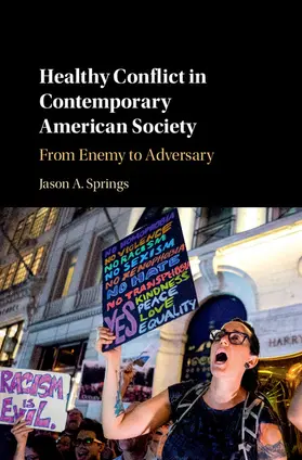 Springs |  Healthy Conflict in Contemporary American Society | Buch |  Sack Fachmedien