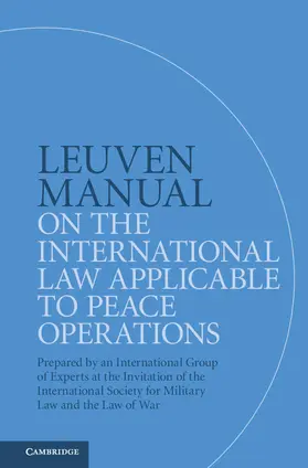 Gill / Fleck / Boothby |  Leuven Manual on the International Law Applicable to Peace Operations | Buch |  Sack Fachmedien