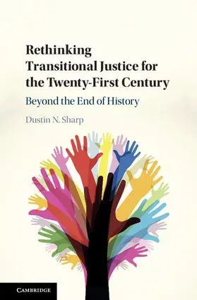 Sharp |  Rethinking Transitional Justice for the Twenty-First             Century | Buch |  Sack Fachmedien