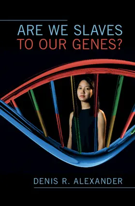 Alexander |  Are We Slaves to our Genes? | Buch |  Sack Fachmedien