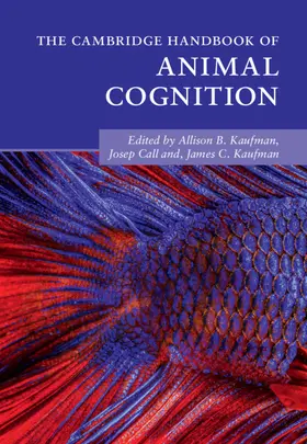 Call / Kaufman |  The Cambridge Handbook of Animal Cognition | Buch |  Sack Fachmedien