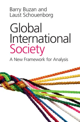 Buzan / Schouenborg |  Global International Society | Buch |  Sack Fachmedien