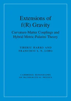 Harko / Lobo |  Extensions of F(r) Gravity | Buch |  Sack Fachmedien