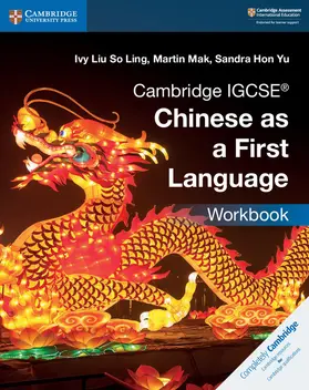 Liu So Ling / Mak / Hon Yu |  Cambridge IGCSE® Chinese as a First Language Workbook | Buch |  Sack Fachmedien