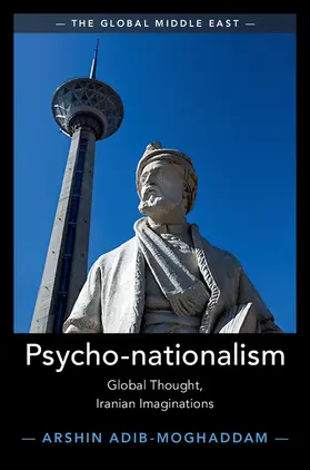 Adib-Moghaddam |  Psycho-nationalism | Buch |  Sack Fachmedien