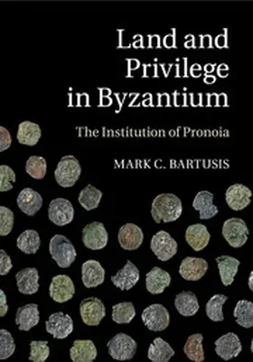 Bartusis |  Land and Privilege in Byzantium | Buch |  Sack Fachmedien