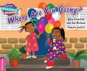 Franklin / Bodman |  Cambridge Reading Adventures Where Are You Going? Pink B Band | Buch |  Sack Fachmedien