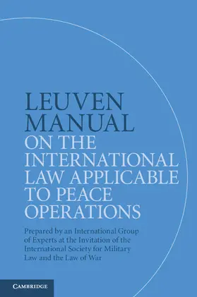 Gill / Fleck / Boothby |  Leuven Manual on the International Law Applicable to Peace             Operations | Buch |  Sack Fachmedien