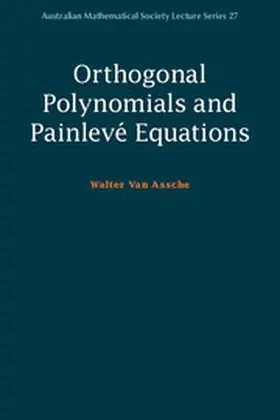 Van Assche |  Orthogonal Polynomials and Painlevé Equations | Buch |  Sack Fachmedien