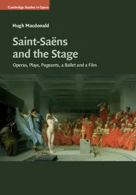 Macdonald | Saint-Saëns and the Stage | Buch | 978-1-108-44509-2 | sack.de