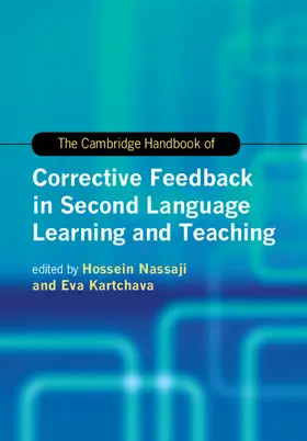 Kartchava / Nassaji |  The Cambridge Handbook of Corrective Feedback in Second Language Learning and Teaching | Buch |  Sack Fachmedien