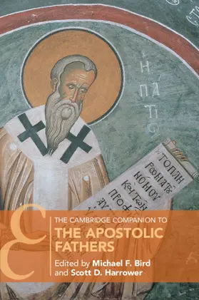 Bird / Harrower |  The Cambridge Companion to the Apostolic Fathers | Buch |  Sack Fachmedien