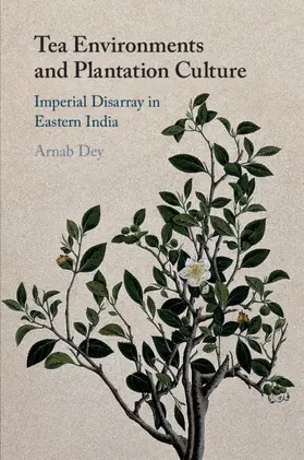 Dey |  Tea Environments and Plantation Culture | Buch |  Sack Fachmedien