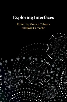 Cabrera / Camacho |  Exploring Interfaces | Buch |  Sack Fachmedien