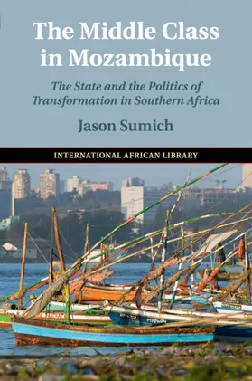 Sumich |  The Middle Class in Mozambique | Buch |  Sack Fachmedien