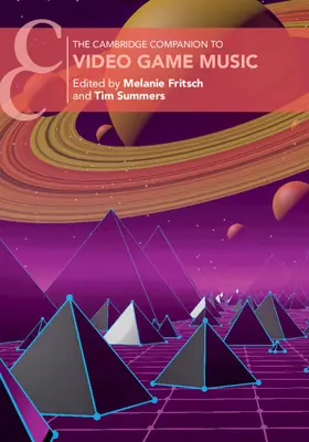 Fritsch / Summers | The Cambridge Companion to Video Game Music | Buch | 978-1-108-46089-7 | sack.de