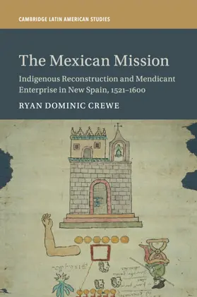 Crewe | The Mexican Mission | Buch | 978-1-108-46292-1 | sack.de