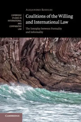 Rodiles |  Coalitions of the Willing and International Law | Buch |  Sack Fachmedien