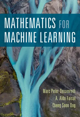 Deisenroth / Faisal / Ong | Mathematics for Machine Learning | Buch | 978-1-108-47004-9 | sack.de