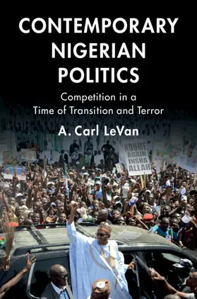 LeVan |  Contemporary Nigerian Politics | Buch |  Sack Fachmedien