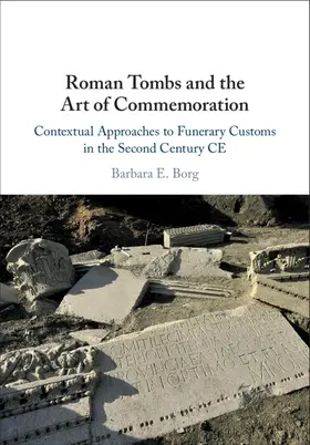 Borg | Roman Tombs and the Art of Commemoration | Buch | 978-1-108-47283-8 | sack.de