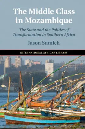 Sumich | The Middle Class in Mozambique | Buch | 978-1-108-47288-3 | sack.de