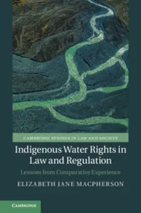 Macpherson |  Indigenous Water Rights in Law and Regulation | Buch |  Sack Fachmedien