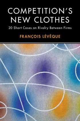 Lévêque |  Competition's New Clothes | Buch |  Sack Fachmedien