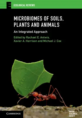 Antwis / Harrison / Cox |  Microbiomes of Soils, Plants and Animals | Buch |  Sack Fachmedien