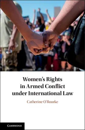 O'Rourke |  Women's Rights in Armed Conflict under International Law | Buch |  Sack Fachmedien