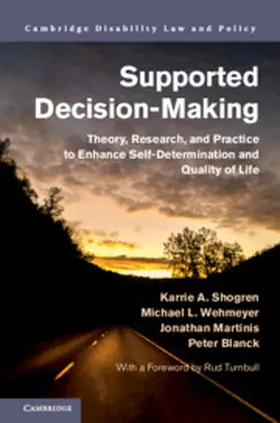 Shogren / Wehmeyer / Martinis | Supported Decision-Making | Buch | 978-1-108-47564-8 | sack.de