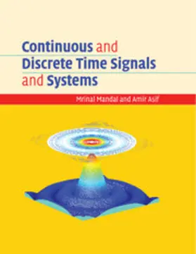 Mandal / Asif |  Continuous and Discrete Time Signals and Systems | Buch |  Sack Fachmedien