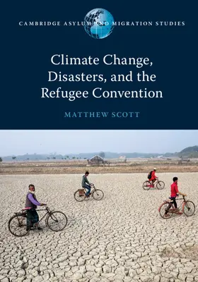 Scott |  Climate Change, Disasters, and the Refugee Convention | Buch |  Sack Fachmedien