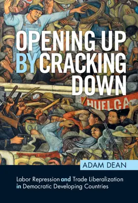 Dean |  Opening Up By Cracking Down | Buch |  Sack Fachmedien