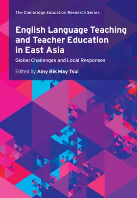 Tsui |  English Language Teaching and Teacher Education in East Asia | Buch |  Sack Fachmedien
