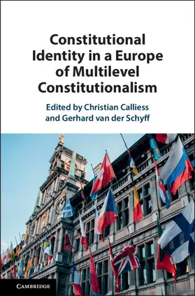 Calliess / van der Schyff |  Constitutional Identity in a Europe of Multilevel Constitutionalism | Buch |  Sack Fachmedien