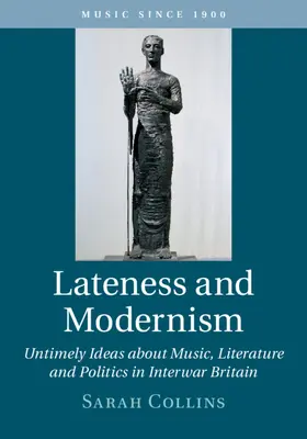 Collins |  Lateness and Modernism | Buch |  Sack Fachmedien