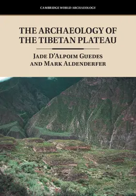 D'Alpoim Guedes / Aldenderfer |  The Archaeology of the Tibetan Plateau | Buch |  Sack Fachmedien