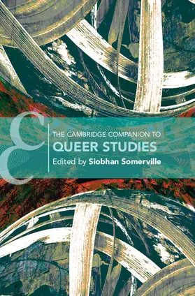 Somerville | The Cambridge Companion to Queer Studies | Buch | 978-1-108-48204-2 | sack.de