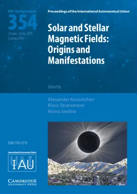 Kosovichev / Strassmeier / Jardine |  Solar and Stellar Magnetic Fields (IAU S354) | Buch |  Sack Fachmedien