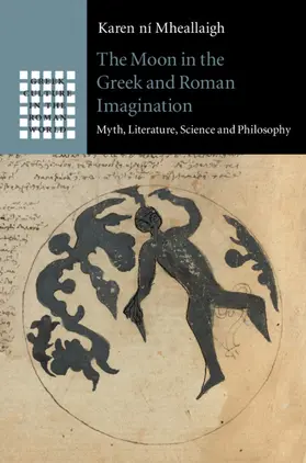 ní Mheallaigh |  The Moon in the Greek and Roman Imagination | Buch |  Sack Fachmedien