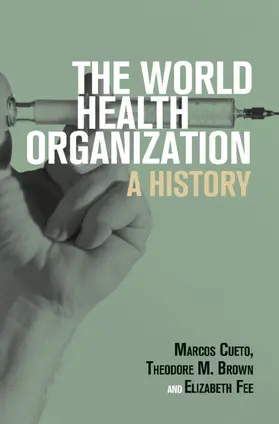 Cueto / Brown / Fee |  The World Health Organization | Buch |  Sack Fachmedien