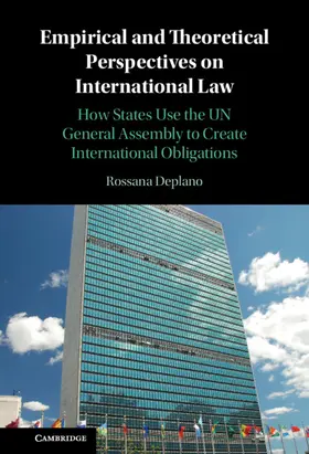 Deplano | Empirical and Theoretical Perspectives on International Law | Buch | 978-1-108-48366-7 | sack.de