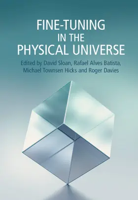 Sloan / Alves Batista / Hicks |  Fine-Tuning in the Physical Universe | Buch |  Sack Fachmedien
