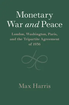 Harris |  Monetary War and Peace | Buch |  Sack Fachmedien