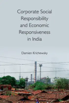 Krichewsky |  Corporate Social Responsibility and Economic Responsiveness in             India | Buch |  Sack Fachmedien