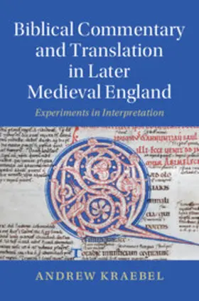 Kraebel |  Biblical Commentary and Translation in Later Medieval England | Buch |  Sack Fachmedien